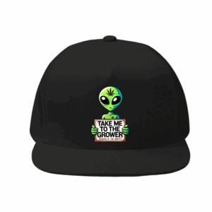 Black snapback hat with a green alien holding a “Take Me to the Grower” sign in vinyl